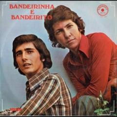 Bandeirinha e Bandeirito