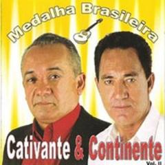 Cativante e Continente