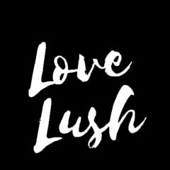 Love Lush